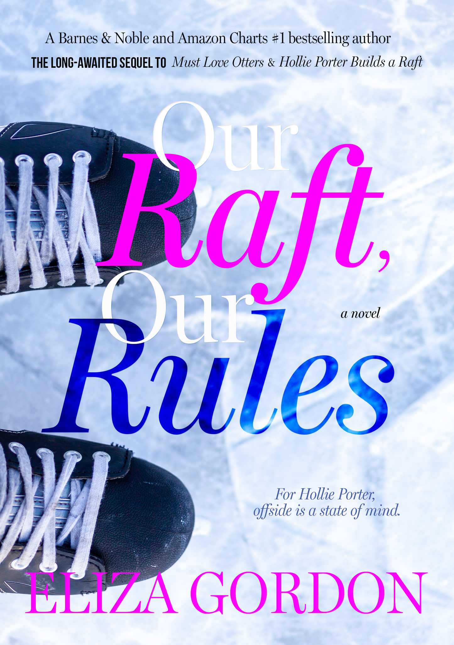 Our Raft, Our Rules - PREORDER