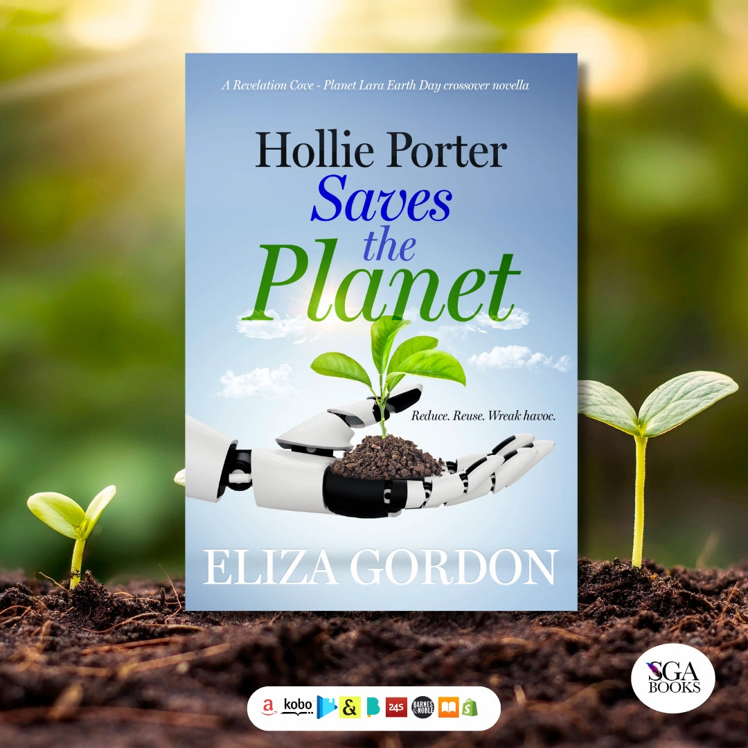 Hollie Porter Saves the Planet Earth Day novella featuring a white robotic hand holding a young plant sprouting from the dirt on a sunny blue background