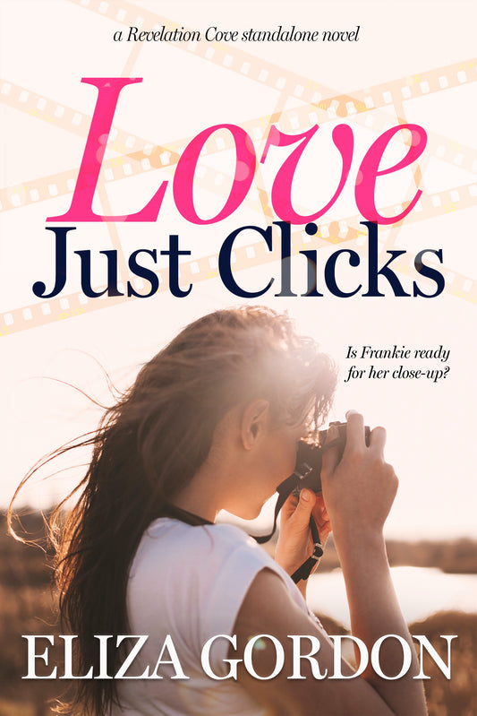 Love Just Clicks, by Eliza Gordon