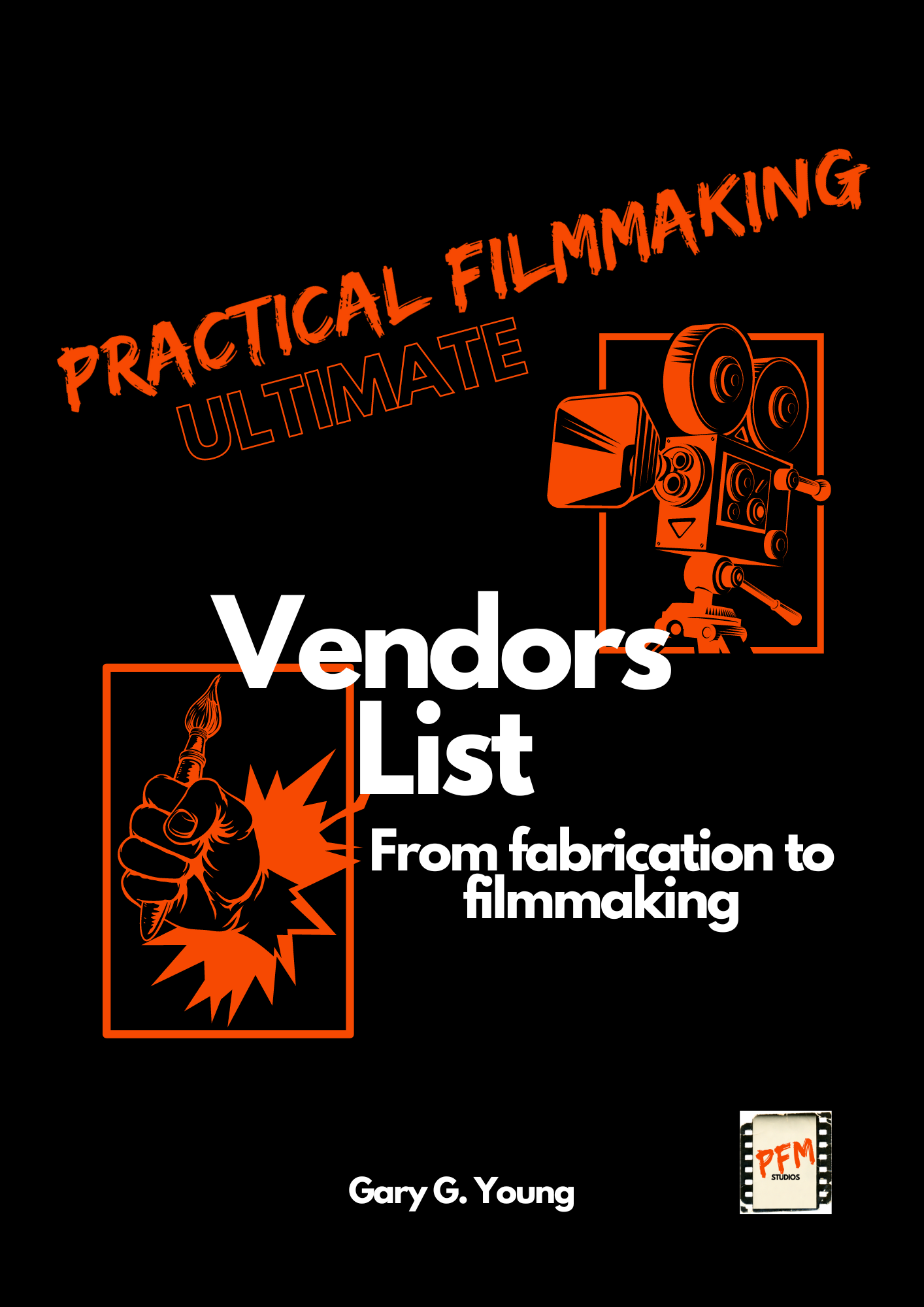 Practical Filmmaking's ULTIMATE Vendors List: From Fabrication to Filmmaking